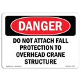 thumbnail image 1 of SignMission OS-DS-A-1014-L-1760 10 x 14 Po Signe de Danger OSHA - Ne Pas Attacher de Protection contre les Chutes, 1 of 1