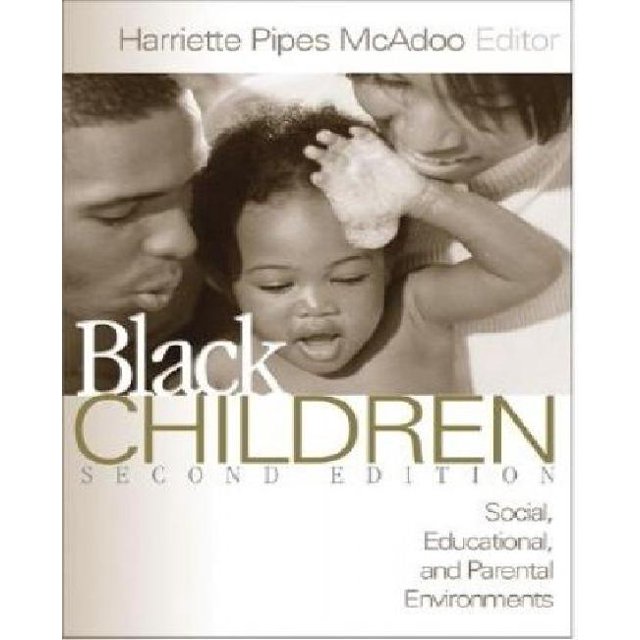 Black Children: Social, Educational, and Parental Environments