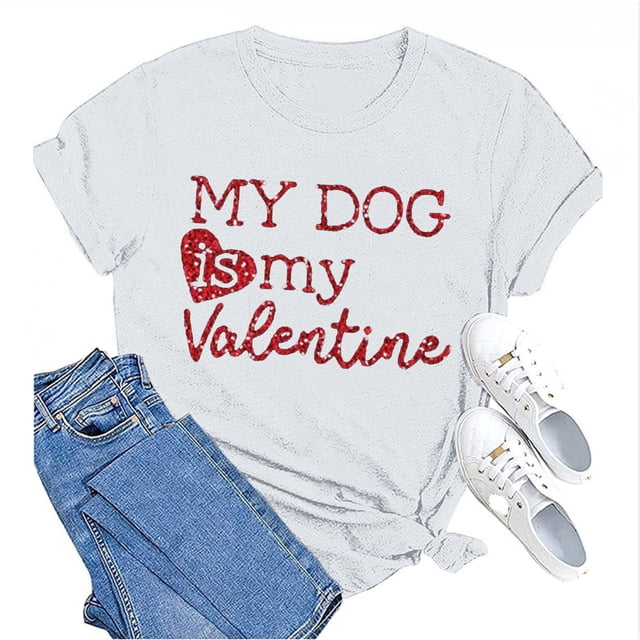 Tittly T-Shirts pour Femmes T-Shirts Graphiques Saint-Valentin Mon Chien Est Mon Valentin Imprimé Chandail Décontracté Imprimé Col Rond T-Shirt Chandail pour Femme T-Shirt T-Shirts Chemises Hauts pour Femmes Blanc TTG