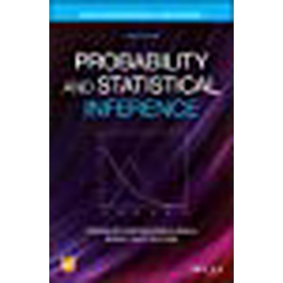 Probability and Statistical Inference, Third Edition (Wiley Series in Probability and Statistics)
