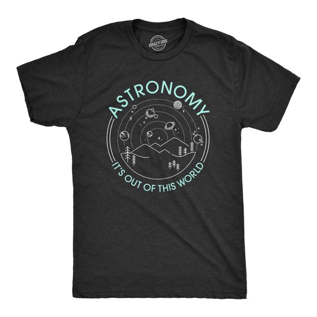 Mens Astronomy It's Out Of This World T Shirt Funny Outer Space Solar System Tee (Heather Black) - S