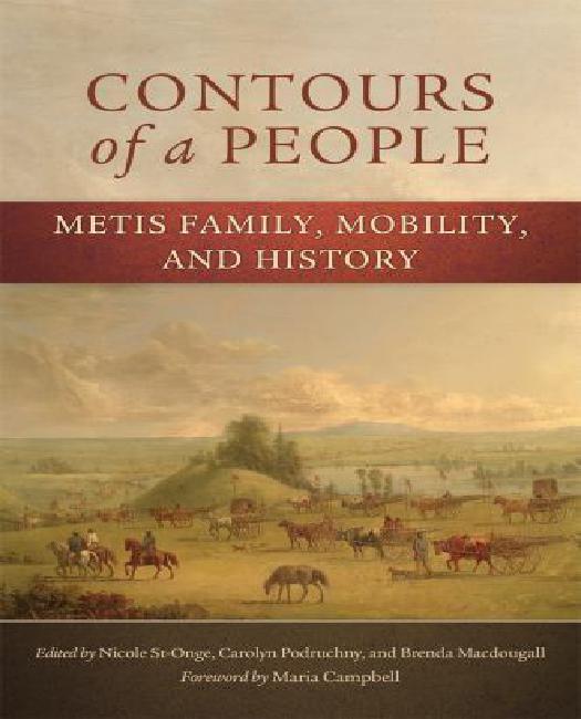 Contours d'Un Peuple: Famille Metis, Mobilité et Histoire