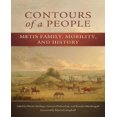 thumbnail image 1 of Contours d'Un Peuple: Famille Metis, Mobilité et Histoire, 1 of 1