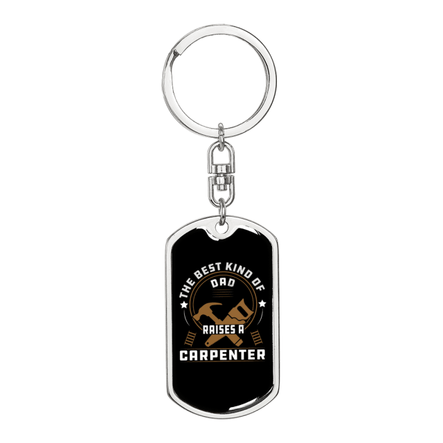 Dad Raises Carpenter Swivel Keychain Woodworker Dog Tag Stainless Steel or 18k Gold