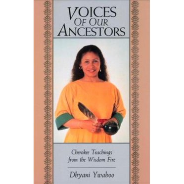 Voices of Our Ancestors, Dhyani Ywahoo, Barbara Du Bois Paperback