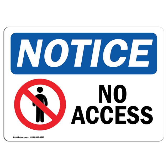 OSHA Notice Sign - No Access Rigid Plastic Protégez Votre Entreprise, Site de Construction, Entrepôt et Zone de Magasin Made in the USA, Plastique Rigide de 10 X 7 Po