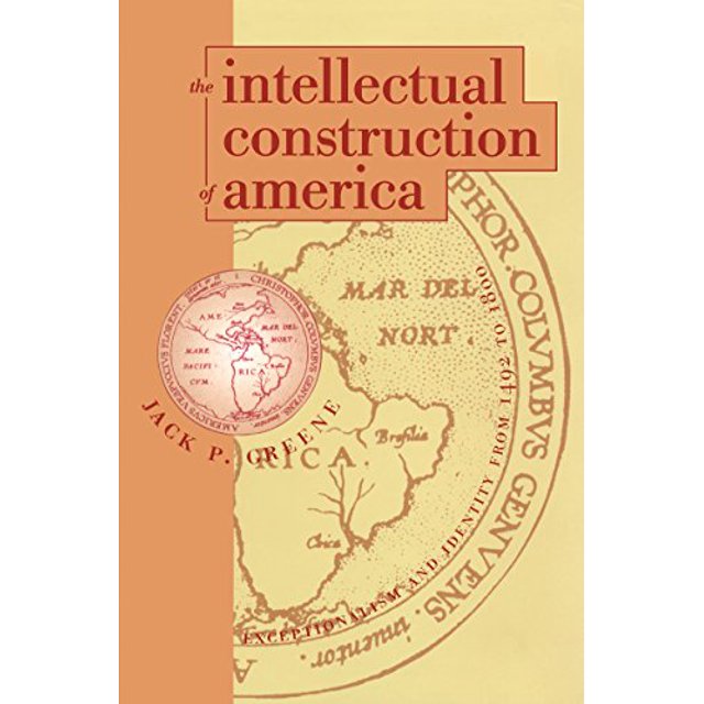 La Construction Intellectuelle de l'Amérique, Exceptionnalisme et Identité de 1492 à 1800