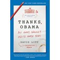 thumbnail image 3 of Thanks, Obama: My Hopey, Changey White House Years, 3 of 3