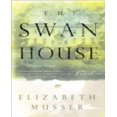 thumbnail image 1 of The Swan House By Musser, Elizabeth, 1 of 1