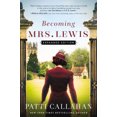 thumbnail image 2 of Becoming Mrs. Lewis: Édition Élargie Livre Broché 2020 Patti Callahan, 2 of 4
