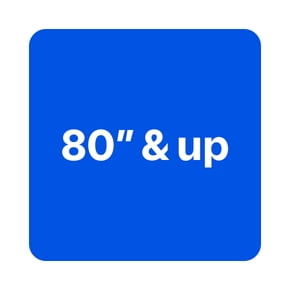 80" and larger