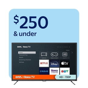 The image shows a television with a Roku TV interface, displaying various streaming apps such as Netflix, Disney+, Apple TV, Crave, Roku Channel, and CTV. Above the TV, there is a blue background with large text that reads "$250 & under," indicating that the TVs in this category are priced at $250 or less. The TV screen also displays "HD • 720P" and "onn. • Roku TV" branding.