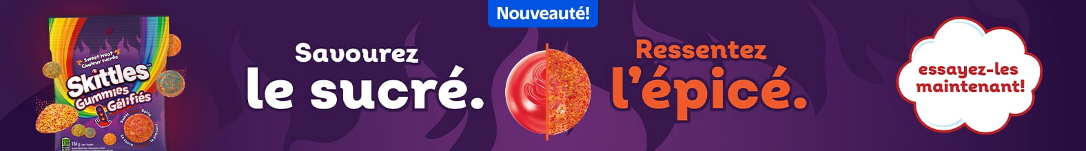 Nouveauté! Savourez le sucré. Ressentez l'épicé. Essayez-les maintenant!