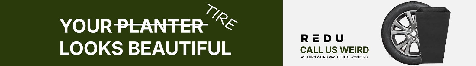 Your tire looks beautiful. REDU. Call us weird. We turn weird waste into wonders.