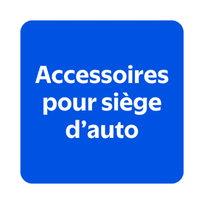 Accessoires pour siège d’auto