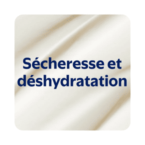 Produits pour sécheresse et déshydratation