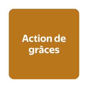 Le texte sur l'image est : "Action de grâces".
Texte alternatif (alt text) suggéré :
Carré brun avec le texte "Action de grâces" écrit en blanc au centre.