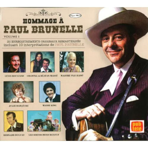 Paul Brunelle - Hommage À Paul Brunelle, Vol.1 (Remasterisés)