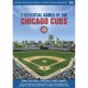 Film Essential Games of the Chicago Cubs (Anglais) – image 1 sur 1