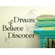 Dream, Discover, Believe Stickers Muraux – image 1 sur 2