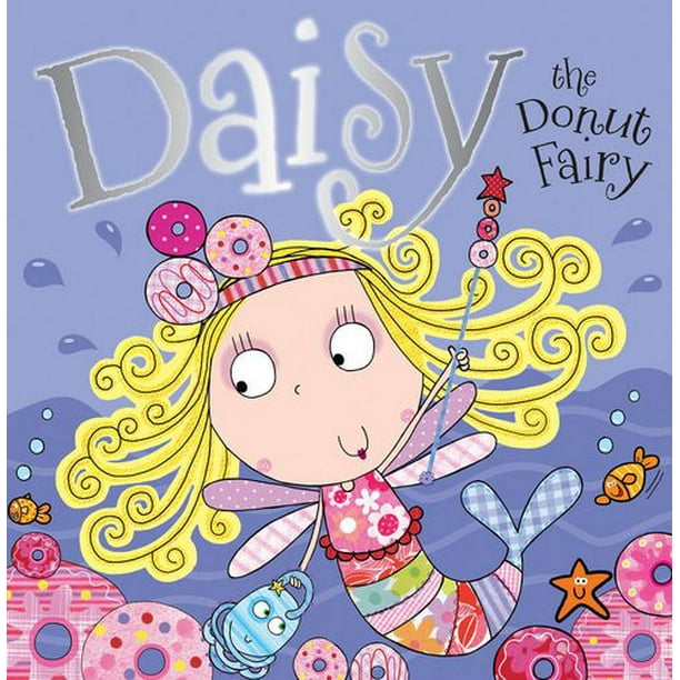 Livre de Contes de Daisy la Fée des Beignets