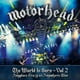 Motorhead - The World Is Ours, Vol. 2: Anyplace Crazy As Anywhere Else (2CD + DVD + Blu-ray) – image 1 sur 1