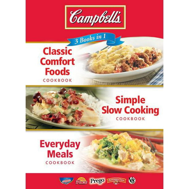 Digest 3in1 Campbells: 4 Ingredients or Less, Casseroles, and Slow Cooker
