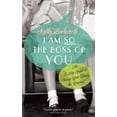 thumbnail image 1 of I Am So the Boss of You, 1 of 1