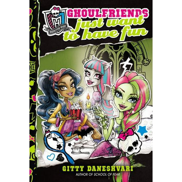 Monster High: Ghoulfriends Just Want to Have Fun
