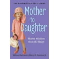 thumbnail image 1 of Mother to Daughter, Revised Edition: Shared Wisdom from the Heart, 1 of 1