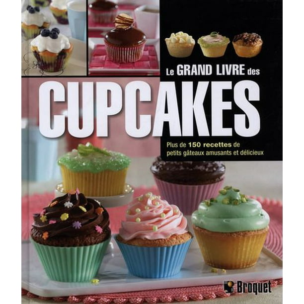 Le grand livre des cupcakes