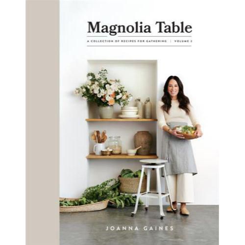 Magnolia Table, Volume 2 A Collection of Recipes for Gathering