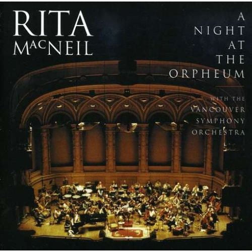 Rita MacNeil - A Night At The Orpheum