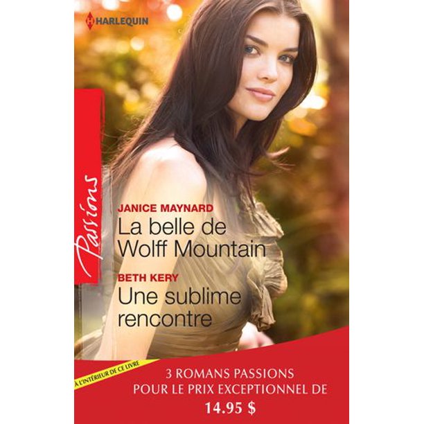 La belle de Wolff Mountain/Une sublime rencontre/Des roses rouges pour Lisa
