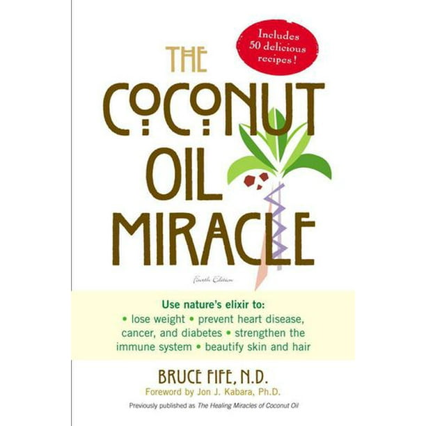 The Coconut Oil Miracle