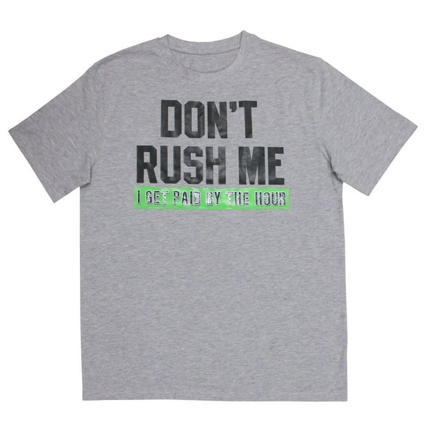 T-shirt à manches courtes pour hommes Don't Rush Me