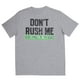 T-shirt à manches courtes pour hommes Don't Rush Me – image 1 sur 1