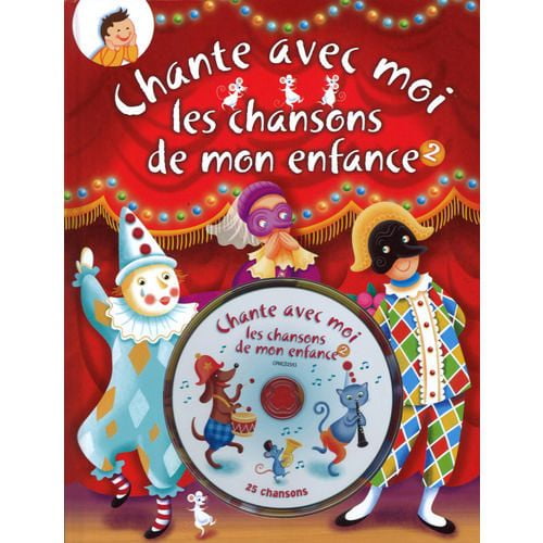 Chante Avec Moi - Les Chansons De Mon Enfance Tome 2 (CD + Livre ...