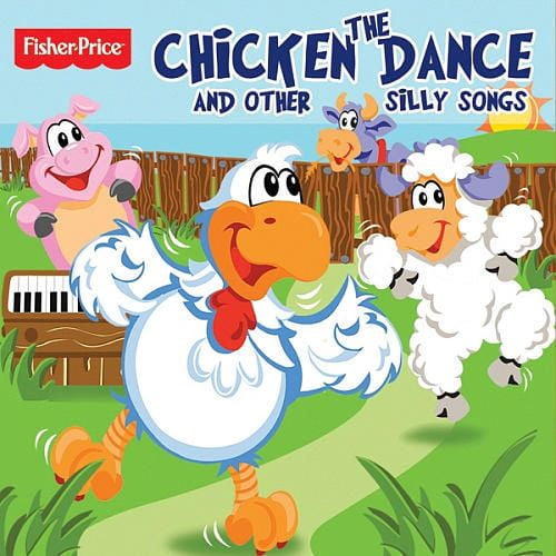 Fisher-Price - The Chicken Dance And Other Silly Songs