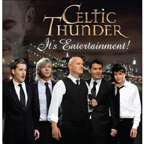 Celtic Thunder - It's Entertainment!