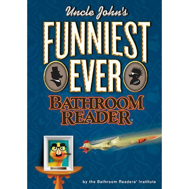 Uncle John's Funniest Ever Bathroom Reader