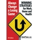 Always Change a Losing Game Winning Strategies for Work, Home and Health – image 1 sur 1