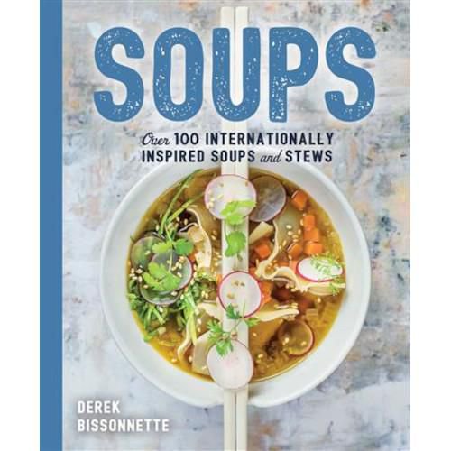 Soups Over 100 Soups, Stews, and Chowders Walmart.ca