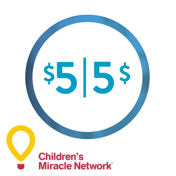 Don de 5 $ au Children’s Miracle Network