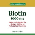 thumbnail image 2 of NATURE'S BOUNTY Biotin, 1000 mcg, Helps to Maintain the Body's Ability to Metabolize Nutrients, A Factor In The Maintenance Of Good Health, Value Size, Coated Tablets 200, 2 of 6
