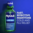 thumbnail image 2 of Vicks NyQuil Cold and Flu Symptom Relief Liquid Medicine Multi-Symptom Nighttime Relief for Headache, Fever, Sore Throat Pain, Minor Aches and Pains, Runny Nose and Cough 354ml, 2 of 6