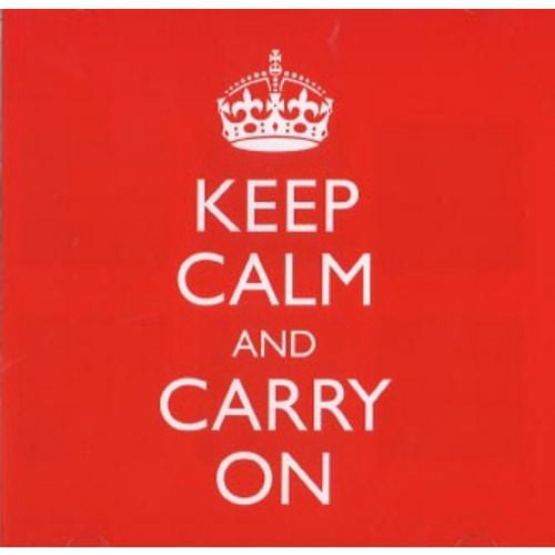 Reflections - Keep Calm And Carry On