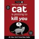 How to Tell If Your Cat Is Plotting to Kill You – image 1 sur 1