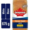 thumbnail image 1 of Dempster’s® Texas Toast White Sandwich Bread, 1 of 4