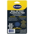 thumbnail image 2 of Dr. Scholl's Ball of Foot Metatarsal Pain Relief Pad, Men's and Women's, Unisex, 2 of 8